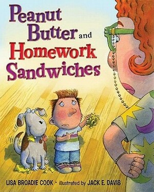 Peanut Butter and Homework Sandwiches by Lisa Broadie Cook