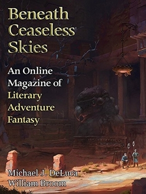 Beneath Ceaseless Skies Issue #234 by Michael J. DeLuca, William Broom, Scott H. Andrews