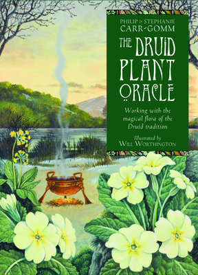 The Druid Plant Oracle by Stephanie Carr-Gomm, Philip Carr-Gomm