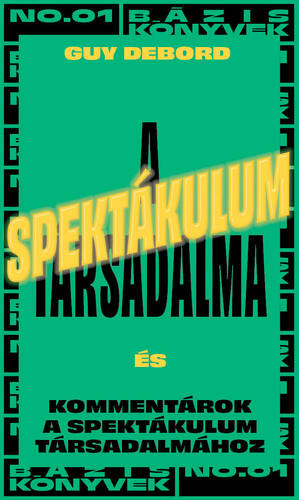 A ​spektákulum társadalma by Guy Debord