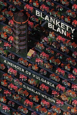 Blankety Blank by D. Harlan Wilson