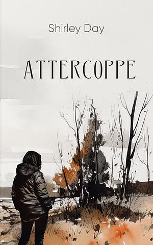 Attercoppe by Shirley Day, Shirley Day