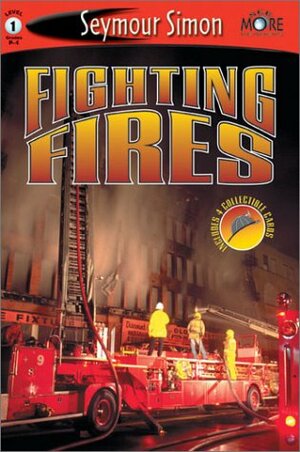 Fighting Fires by Seymour Simon