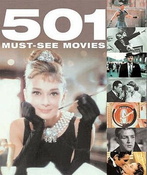 501 Must-See Movies by Emma Beare