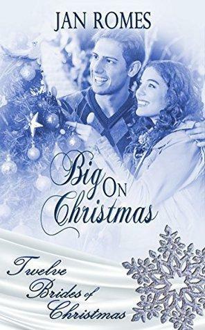 Big on Christmas by Jan Romes, Jan Romes