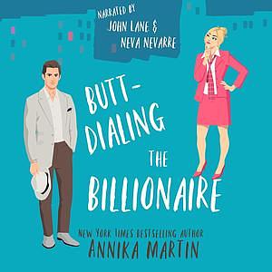 Butt-dialing the Billionaire by Annika Martin