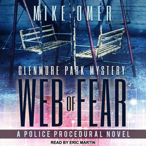 Web of Fear: A Police Procedural Novel by Mike Omer