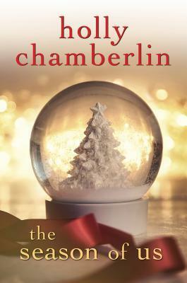 The Season of Us by Holly Chamberlin