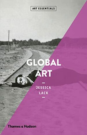 Global Art: Art Essentials series by Jessica Lack