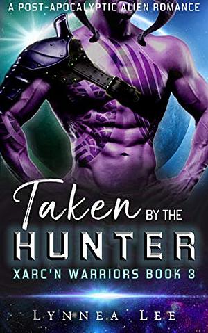 Taken by the Hunter by Lynnea Lee