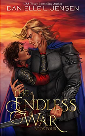 The Endless War by Danielle L. Jensen