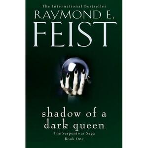 Shadow of a Dark Queen by Raymond E. Feist