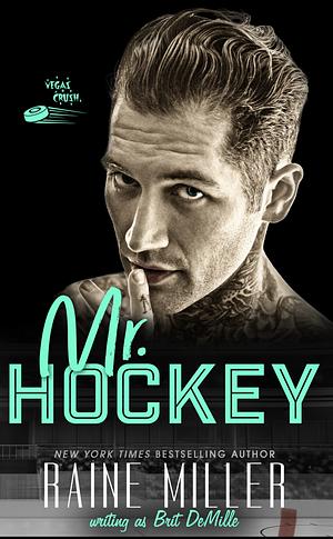 Mr. Hockey: A Friends With Benefits Superhero Love Story  by Raine Miller