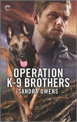 Operation K-9 Brothers by Sandra Owens