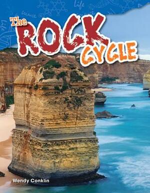 The Rock Cycle by Wendy Conklin