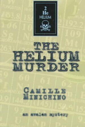 The Helium Murder by Camille Minichino