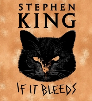 If It Bleeds by Stephen King