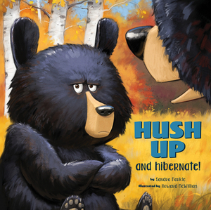 Hush Up and Hibernate by Sandra Markle