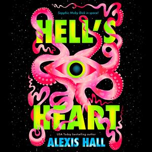 Hell's Heart by Alexis Hall
