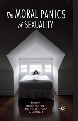 The Moral Panics of Sexuality by 