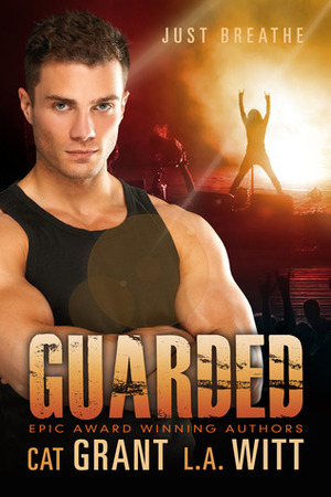 Guarded by Cat Grant, L.A. Witt