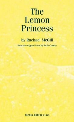The Lemon Princess by Rachael McGill