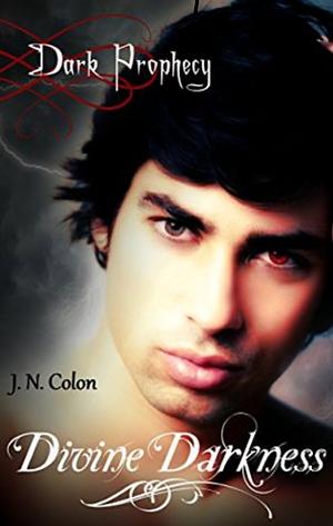 Dark Prophecy by J.N. Colon