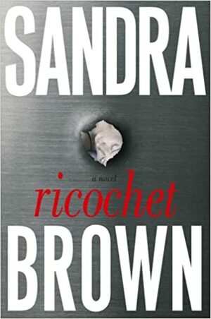 Ricochet by Sandra Brown