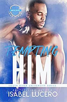 Tempting Him by Isabel Lucero
