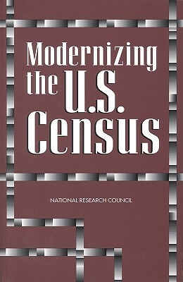 Modernizing the U.S. Census by Commission on Behavioral and Social Scie, National Research Council, Division of Behavioral and Social Scienc