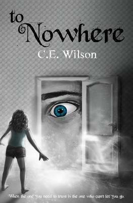 To Nowhere by C.E. Wilson