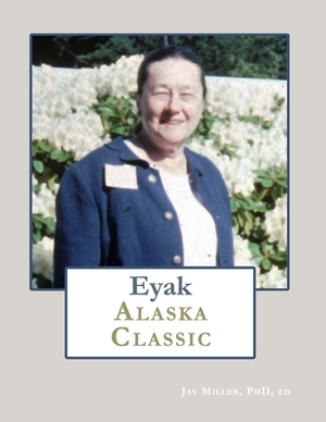 Eyak Alaska Classic by Ed Miller