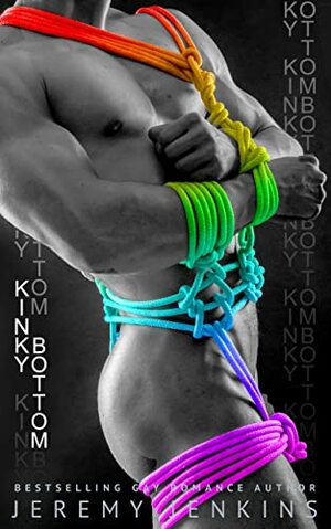 Kinky Bottom: (Kinky Bottom Books 1 & 2) by Jeremy Jenkins