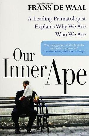 Our Inner Ape by Frans de Waal, Frans de Waal