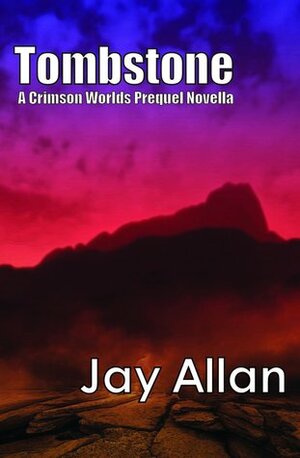 Tombstone by Jay Allan
