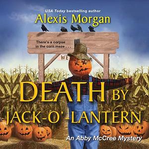 Death by Jack-o'-Lantern by Alexis Morgan