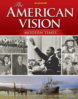 The American Vision: Modern Times, Student Edition by McGraw Hill