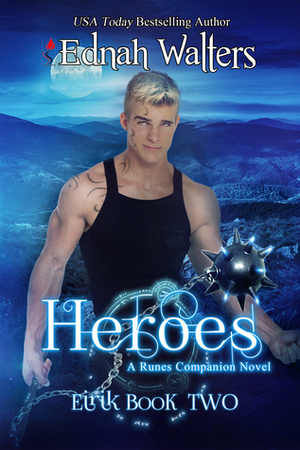 Heroes (Eirik, 2) by Ednah Walters