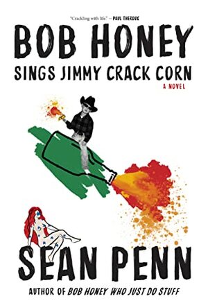Bob Honey Sings Jimmy Crack Corn by Sean Penn