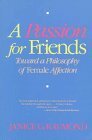 A Passion for Friends: Toward a Philosophy of Female Affection by Janice G. Raymond