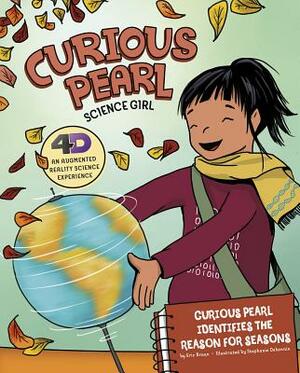 Curious Pearl Identifies the Reason for Seasons: 4D an Augmented Reality Science Experience by Eric Braun