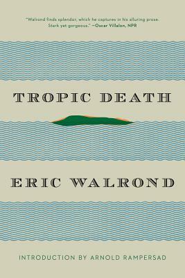 Tropic Death by Arnold Rampersad, Eric Walrond