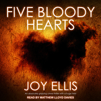 Five Bloody Hearts by Joy Ellis