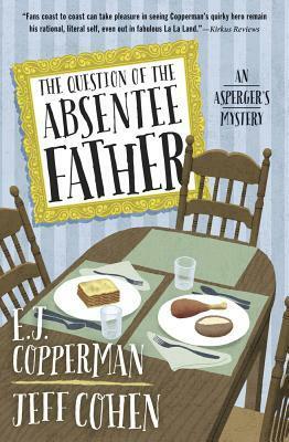 The Question of the Absentee Father by Jeff Cohen, E.J. Copperman