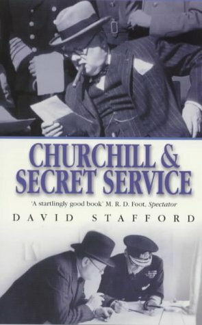 Churchill and Secret Service by David A.T. Stafford