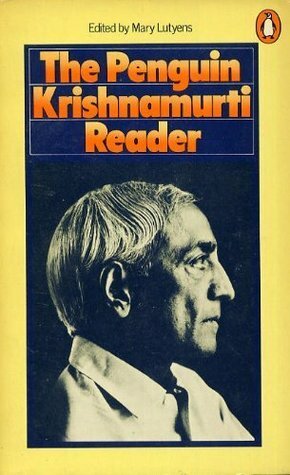 Krishnamurti Reader by J. Krishnamurti