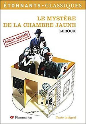 Le Mystère de la chambre jaune (Étonnants classiques (103)) by Gaston Leroux