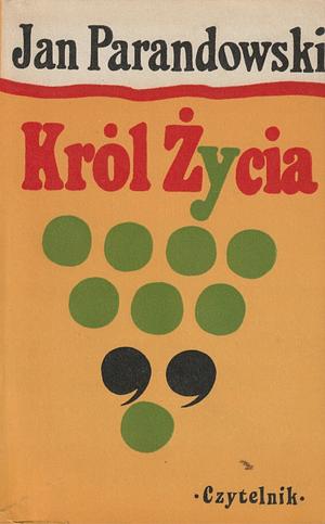 Król życia by Jan Parandowski