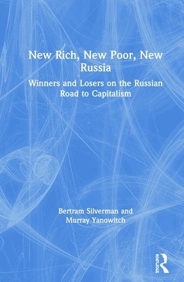 Winners and Losers on the Russian Road to Capitalism by Murray Yanowitch, Bertram Silverman