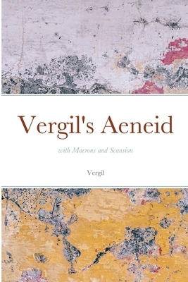 Vergil's Aeneid by Virgil